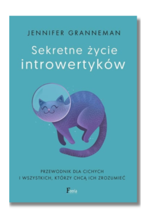 Recenzja Książki Sekretne życie introwertyków Granneman Jennifer