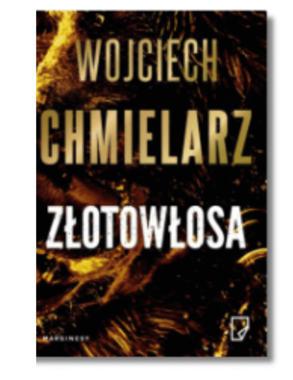Okładka książki Złotowłosa Wojciech Chmielarz