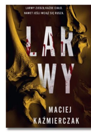 Larwy Maciej Kaźmierczak