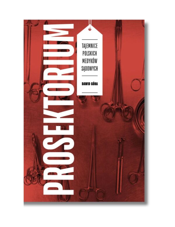 Recenzja książki Prosektorium. Tajemnice polskich medyków sądowych