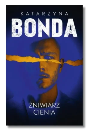 Żniwiarz cienia Katarzyna Bonda