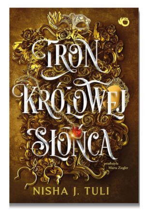 Tron królowej Słońca Nisha J. Tuli