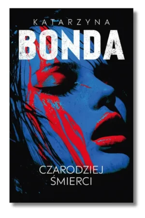 Czarodziej śmierci Katarzyna Bonda