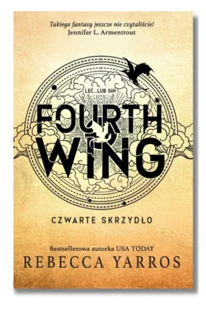 Fourth Wing. Czwarte Skrzydło Rebecca Yarros