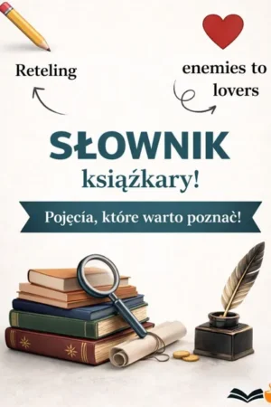Słownik pojęć książkowych dla początkujących czytelników
