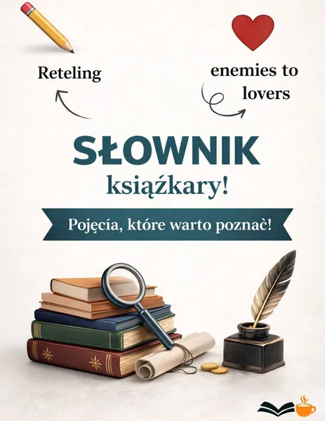 Słownik pojęć książkowych dla początkujących czytelników